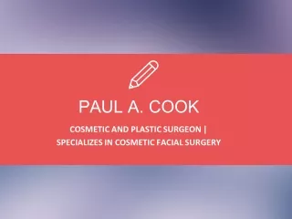 Paul A. Cook - Provides Consultation in Dentistry