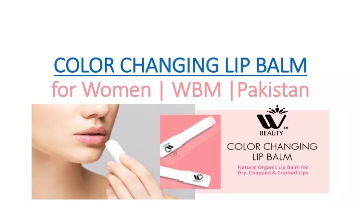 color changing lip balm for women wbm pakistan