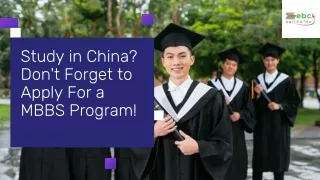 Study in China Don't Forget to Apply For a MBBS Program!