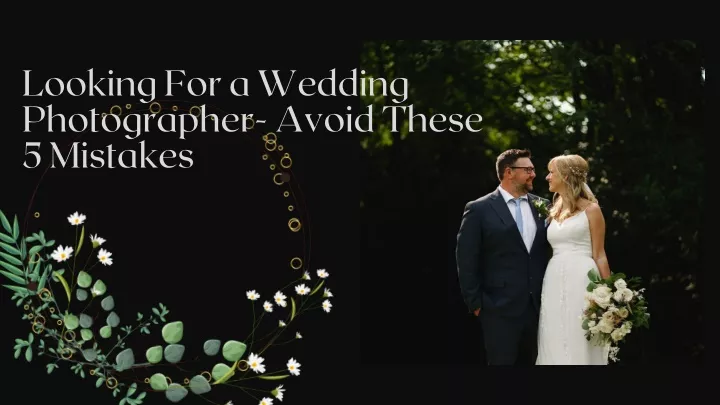 looking for a wedding photographer avoid these