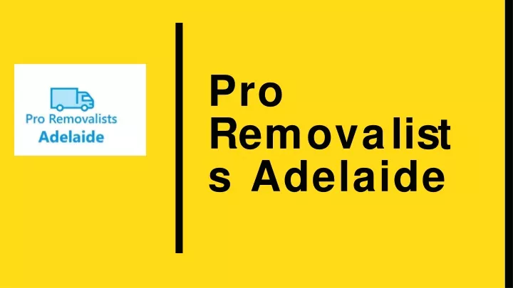 pro r e m o v a l i s t s adelaide