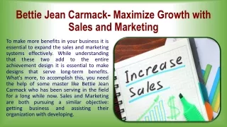 Bettie Jean Carmack- Maximize Growth with Sales and Marketing