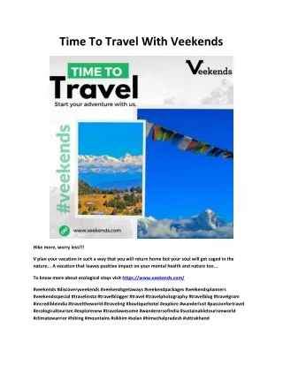 time to travel with veekends