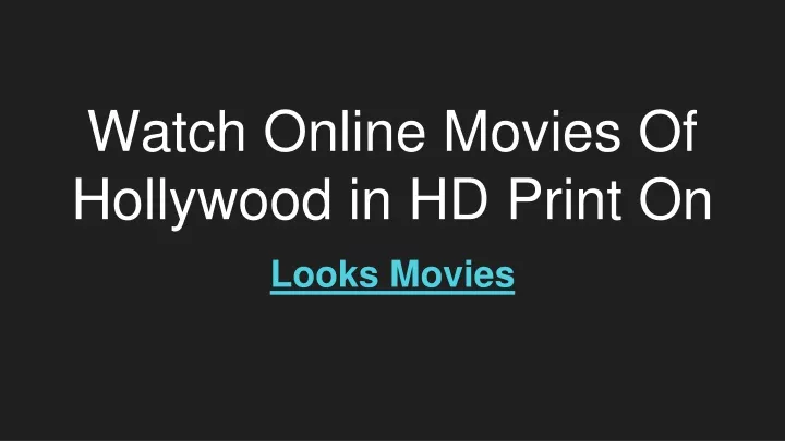 watch online movies of hollywood in hd print on