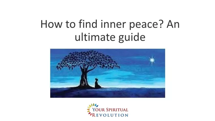 PPT - How To Find Inner Peace PowerPoint Presentation, Free Download ...