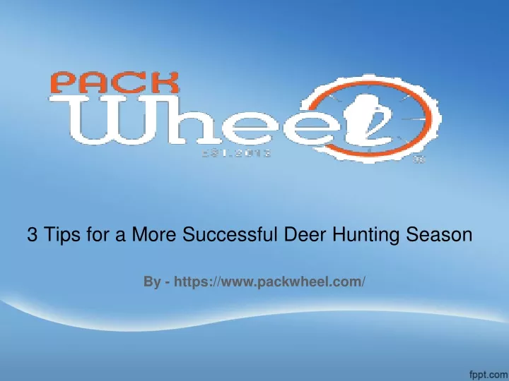 3 tips for a more successful deer hunting season
