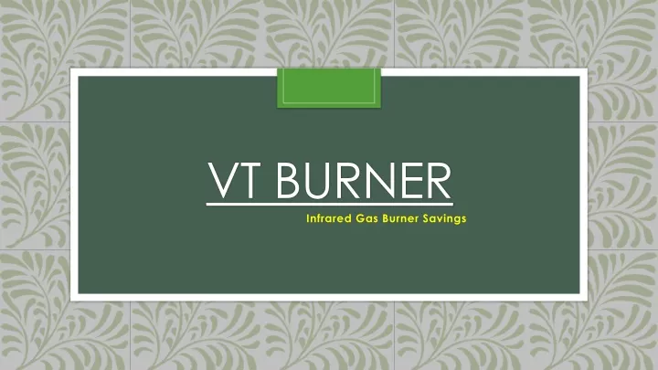 vt burner