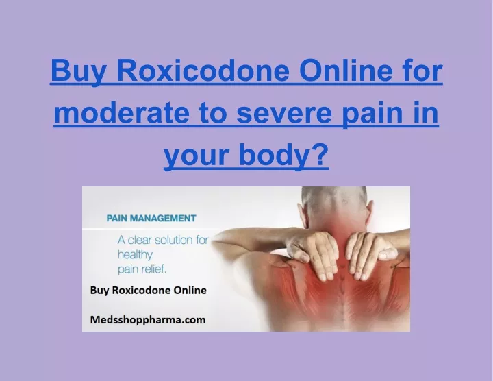 buy roxicodone online for moderate to severe pain