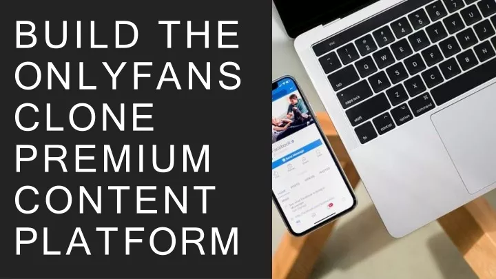 build the onlyfans clone premium content platform