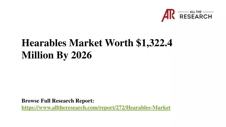 hearables market worth 1 322 4 million by 2026
