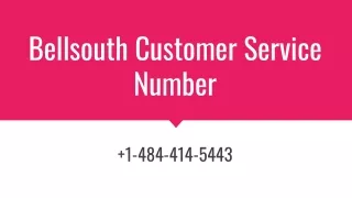 Bellsouth Customer service Number  1-484-414-5443
