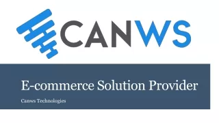 Best E-commerce Solution Provider | Canws Technologies