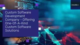 Custom Software Development Company - Offering One-Of-A-Kind Custom Software Solutions