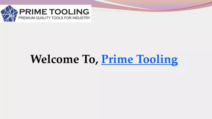 welcome to prime tooling