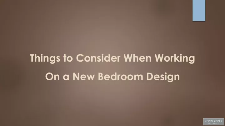 things to consider when working on a new bedroom design