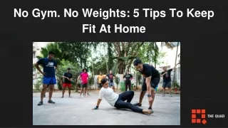 No Gym. No Weights: 5 Tips To Keep Fit At Home