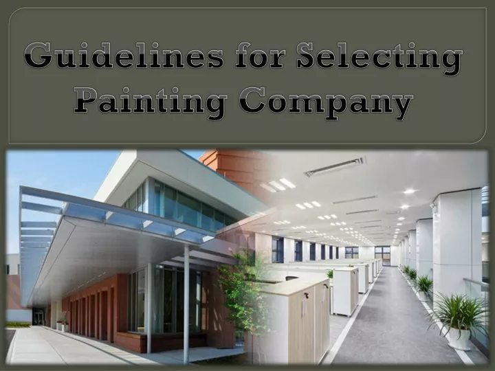 Ppt Guidelines For Selecting Painting Company Powerpoint Presentation