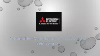 automotive manufacturing solution and cnc control