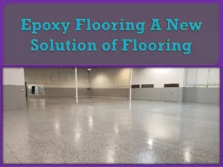 epoxy flooring a new solution of flooring