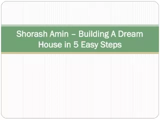 Shorash Amin – Building A Dream House in 5 Easy Steps