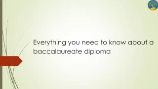 Baccalaureate Diploma.