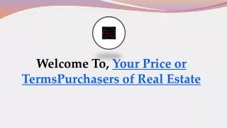 welcome to your price or termspurchasers of real