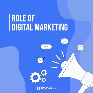 Roles Of digital marketing