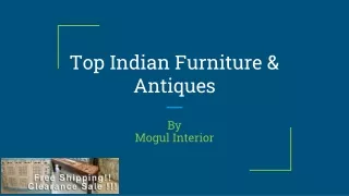 Top Indian Furniture & Antiques - Mogul Interior