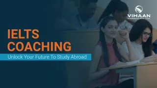 IELTS Coaching – Unlock Your Future to Study Abroad