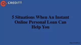 5 Situations When An Instant Online Personal Loan Can Help You