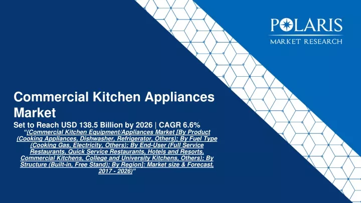 commercial kitchen appliances market set to reach usd 138 5 billion by 2026 cagr 6 6