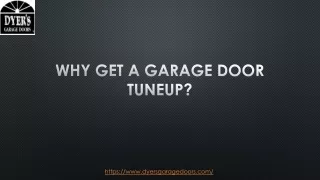 WHY GET A GARAGE DOOR TUNEUP