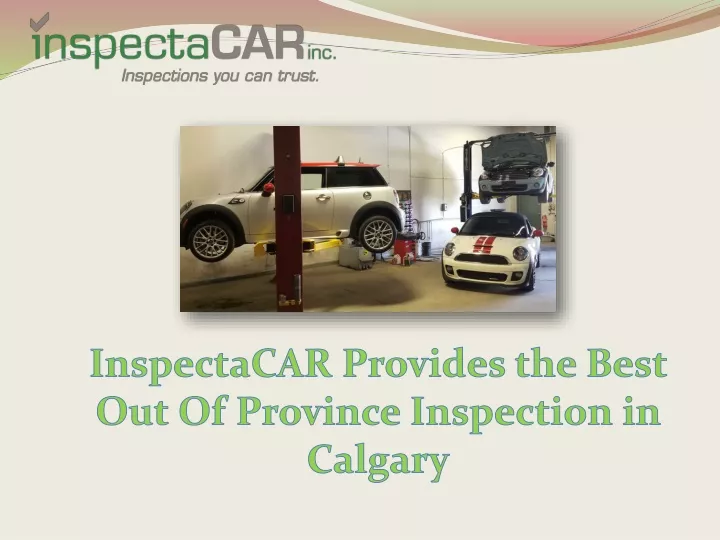 inspectacar provides the best out of province