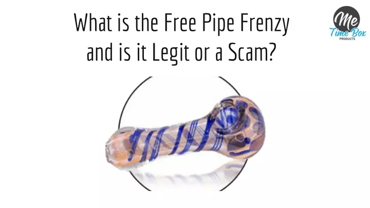 what is the free pipe frenzy and is it legit