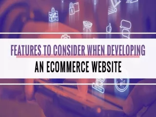 Features to Consider When Developing an eCommerce Website