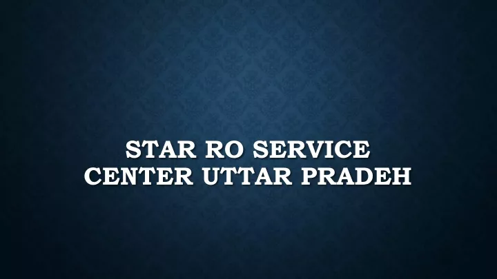 star ro service center uttar pradeh