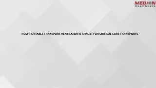 HOW PORTABLE TRANSPORT VENTILATOR IS A MUST FOR CRITICAL CARE TRANSPORTS