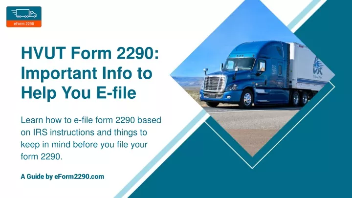 hvut form 2290 important info to help you e file