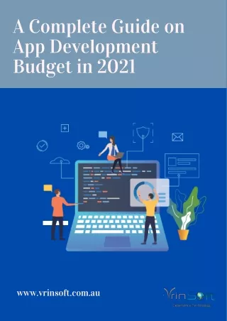 A Complete Guide on App Development Budget in 2021