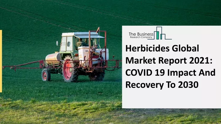herbicides global market report 2021 covid