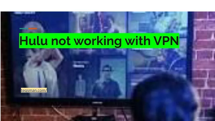 hulu not working with vpn