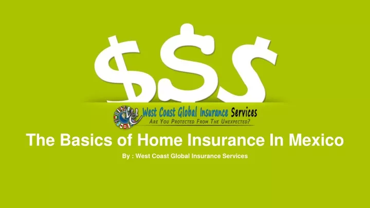the basics of home insurance in mexico