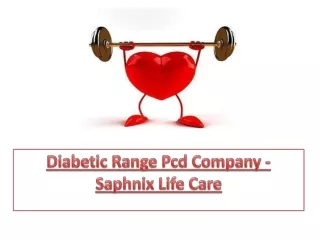 Diabetic Range Pcd Company - Saphnix Life Care