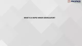 WHAT IS A RAPID MIXER GRANULATOR