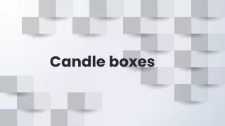 candle boxes