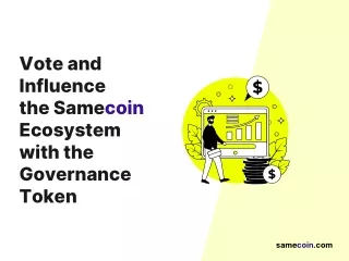 vote and influence the samecoin ecosystem with