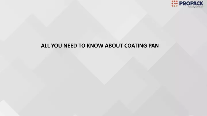 all you need to know about coating pan