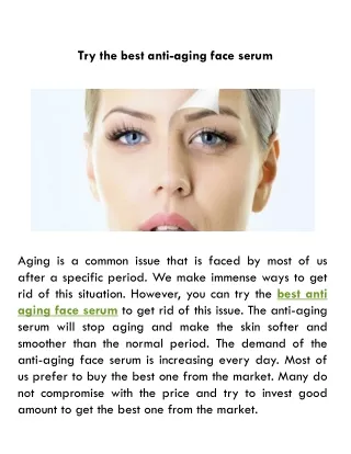 try the best anti aging face serum