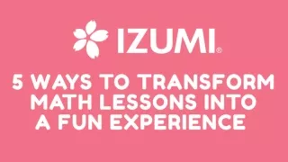 5 Ways to Transform Math Lessons into a Fun Experience