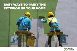 Easy Ways to Paint the Exterior of Your Home | Exterior Painting Ideas | UTS